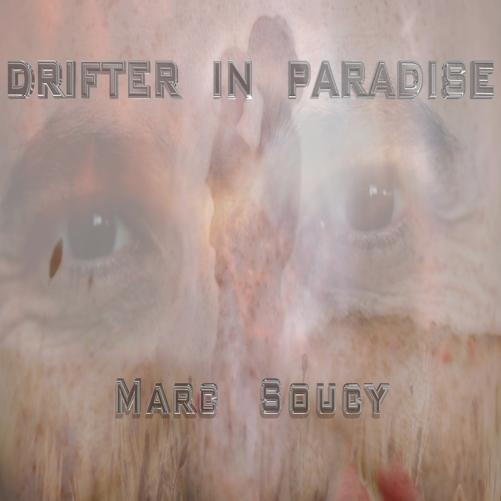 Marc Soucy’s ‘Drifter In Paradise’: A Journey Through Sound